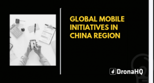  Global Mobile Initiatives in China region