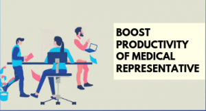 Boost productivity of medical representatives