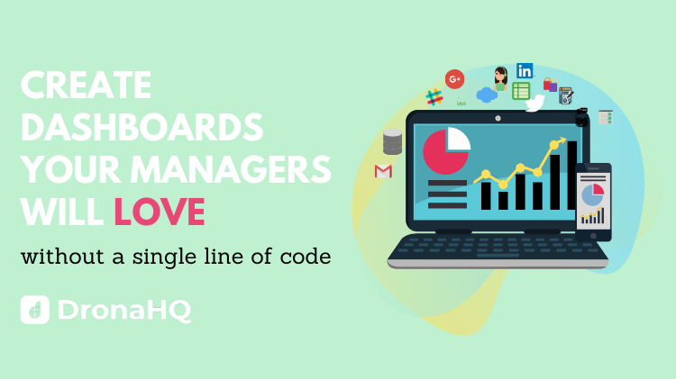 Create dashboards your managers will love