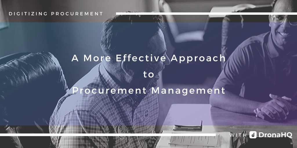 Take Complete Control of Digitizing Procurement with DronaHQ
