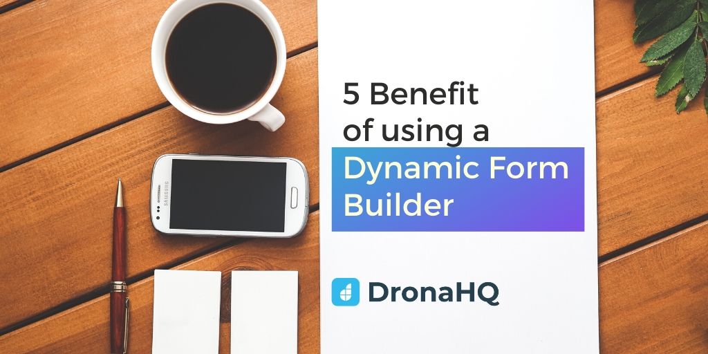 dynamic form builder benefits