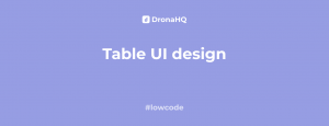 9 creative table UI design tips you should know
