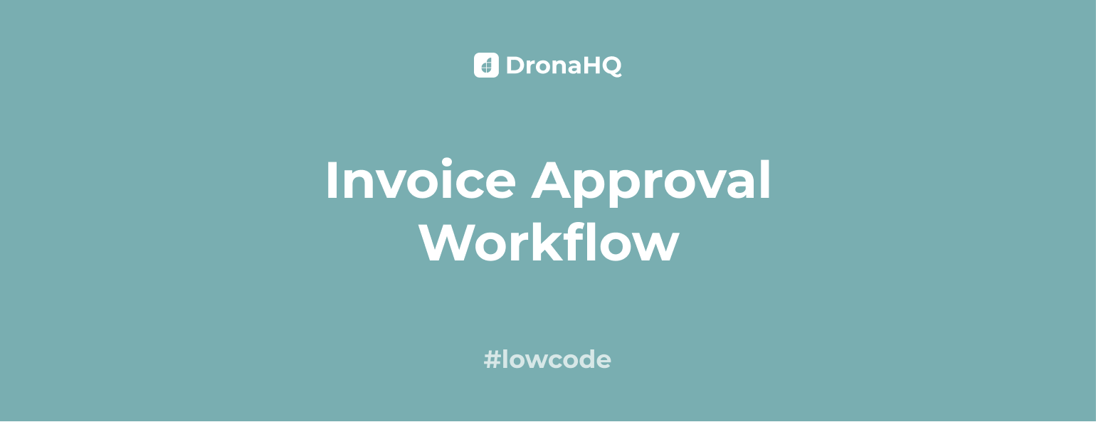 Invoice approval workflow automation to boost business productivity