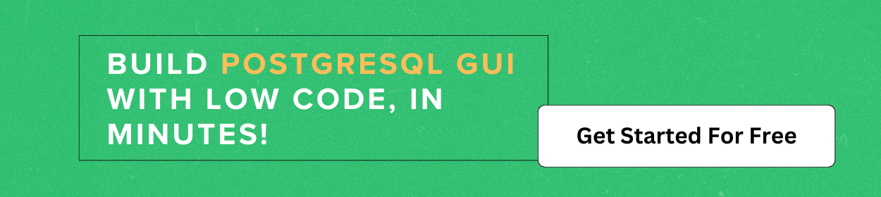 Best 10 Postgres GUI to compare in 2024 - DronaHQ