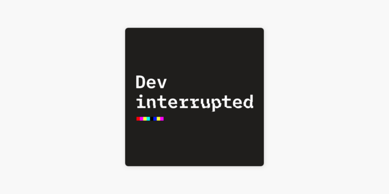 dev interrupted podcast